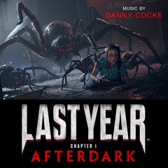 Afterdark (Theme to Last Year)