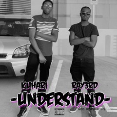 Understand feat. Kuhari (prod. by BearMakeHits)