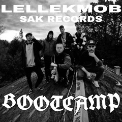 Bootcamp - Lellekmob x SAK Records (beat by GennX beats