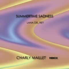 Summertime Sadness Remix
