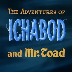 The Adventures of Ichabod & Mr. Toad - The Headless Horseman