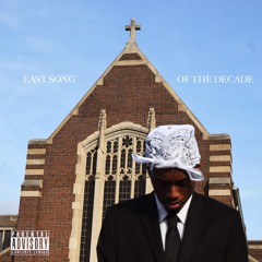 Last Song of the Decade (Prod. FlexBeato)