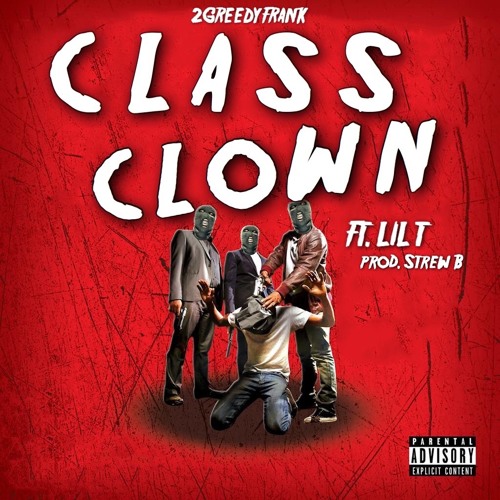 Class Clown ft. Lilt2krazy