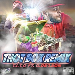 Tito X G Deleon - Thot Box Remix