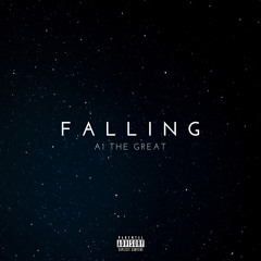 Falling - A1 The Great [Prod. By BeatsBySeismic]