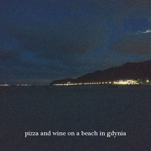 Ptr. - pizza and wine on a beach in gdynia