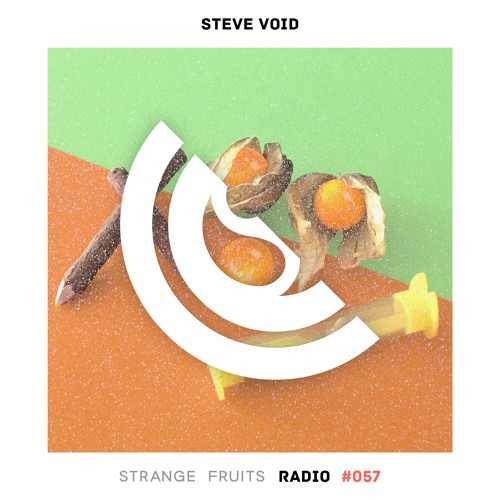 Strange Fruits Radio #057