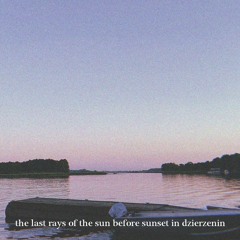 Ptr. - the last rays of the sun before sunset in dzierzenin