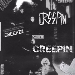 CREEPIN