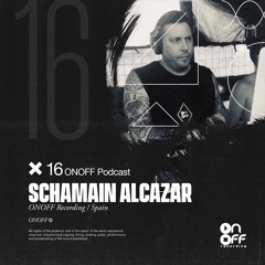 ONOFF EXCLUSIVE PODCASTS SERIES #16 @SCHAMAIN ALCAZAR (SPECIAL MINIMAL SET NEW YEAR 2020)