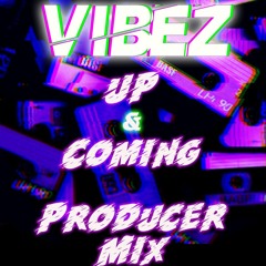 Up & Coming Producer Mix