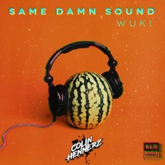 Same Damn Sound (Colin Hennerz RAW AS HELL Edit)