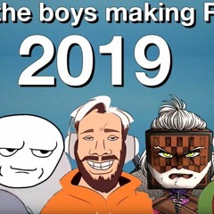 Me and the Boys (PewDiePie's Rewind 2019 Music)