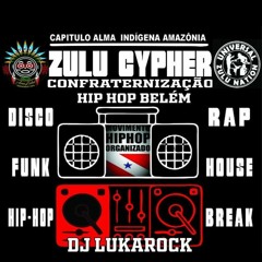 Dj Luka Rock - Zulu Cypher Mixtape Bboy Battle