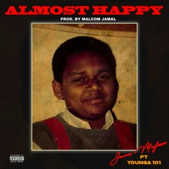 Almost happy (feat. Younga101) prod. by Malcom Jamal [Inspired by Dimitri Danso]