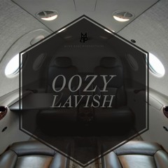 Oozy  - Lavish