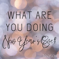 What Are You Doing New Year's Eve?