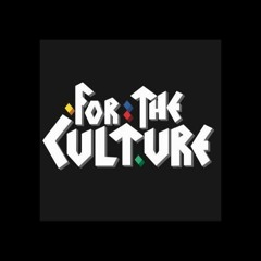 For The Culture - Lazy Eye Feat Jay Buzz, Coastess, Psyko T, MK The Engineer, JCK, Repik and Kon-X