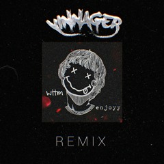 Wttm. - Enjoyy (Vinnager Remix)