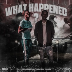 What Happened Ft. FvTreezy(Prod. By CashMoneyAP)