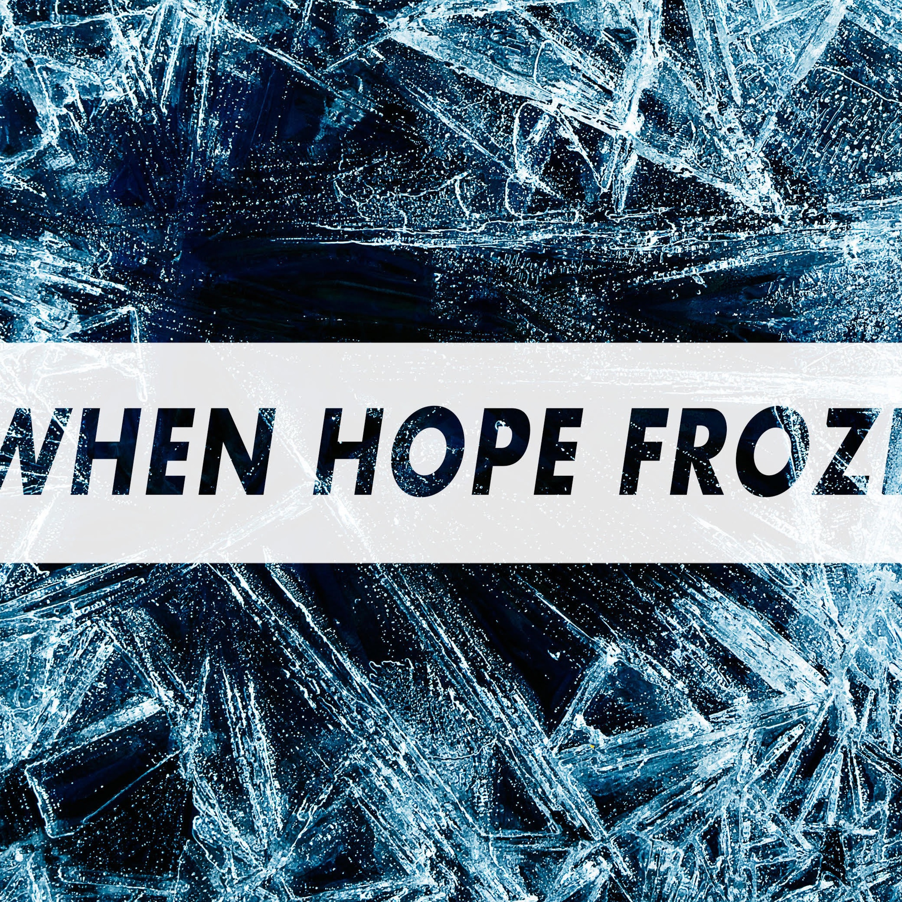 When Hope Froze - December 29, 2019 episode artwork