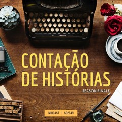 S02E49 - Contação de Histórias (Season Finale)