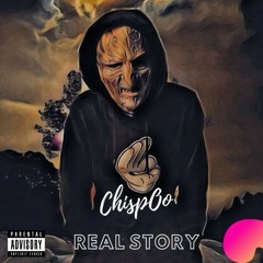 ChispOo - REAL StORY