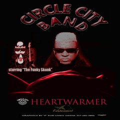 CIRCLE CITY BAND HEARTWARMER Feat The FUNKY SKUNK
