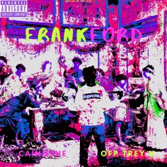 Frankford (ft.CAINN9NE)[prod. Dopelord Mike]