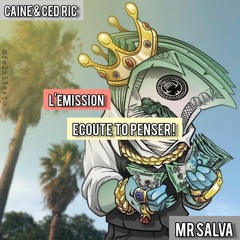 Caine & Ced Ric - Lemission Ecoute To Penser !