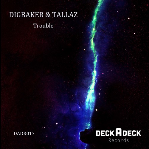 DigBaker & Tallaz - Trouble (Original Mix)