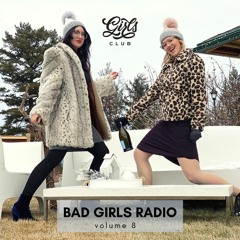 Bad Girls Radio Volume 8