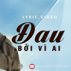 Đau Bởi Vì Ai ( Nhật Phong) - Demo Style Korg Pa4X HN