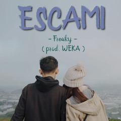ESCAMI (CM1X REMIX) | FREAKY x WEKA