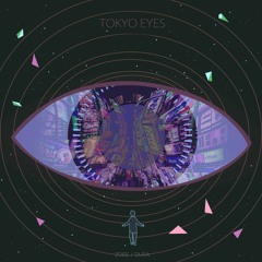 Dusa & 左乙 - Tokyo Eyes