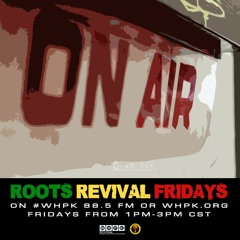 Roots Revival Fridays (08 - 23 - 2019)