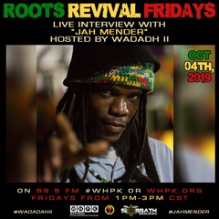 Roots Revival Fridays Ft. Jah Mender (10 - 04 - 2019)