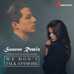 Charlie Puth - We Don't Talk Anymore (Progressive House) Sourov Remix