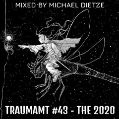 Traumamt #43 - The 2020 // by Michael Dietze