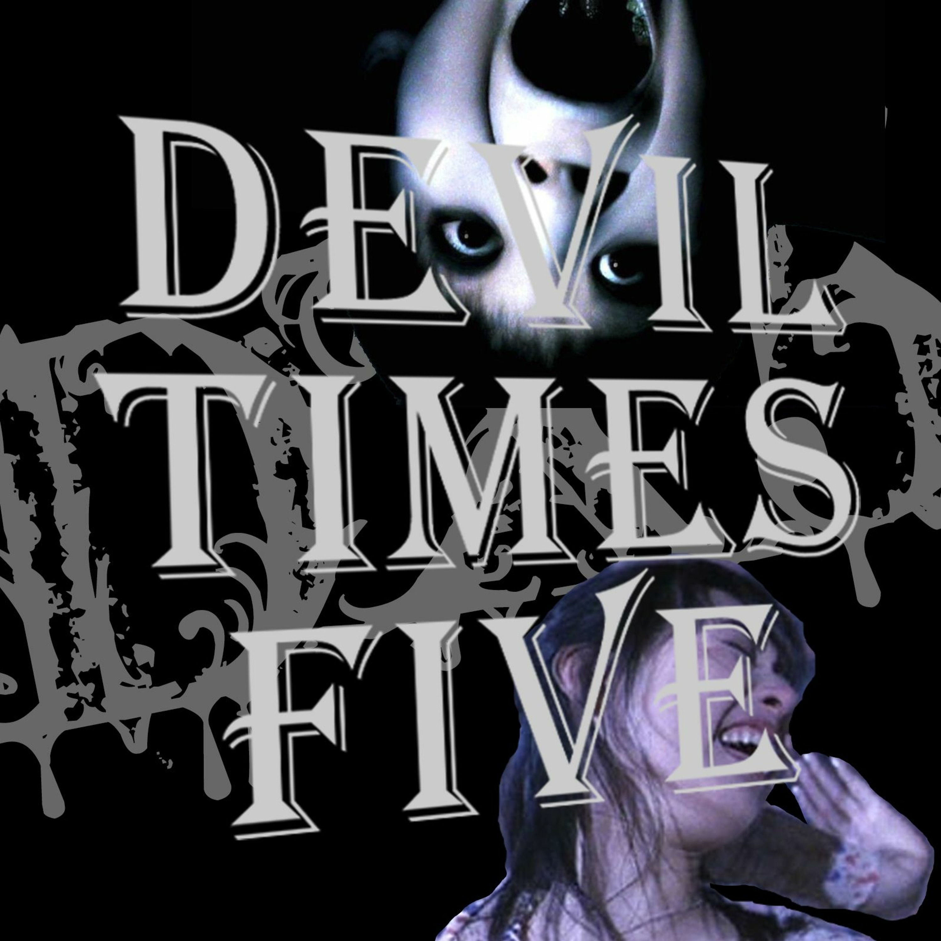 Devil Times Five horror podcast