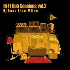 DJ Rosa From Milan - Hi-Fi Dub Sessions Vol.2