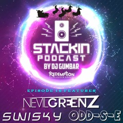 Stackin Podcast Ep16 Ft Nevil Greenz, Odd - S-E, Swisky & Emoticon