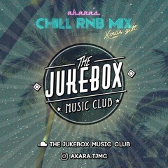 The Jukebox Music Club - Chill R&B Mix #1 (2019)