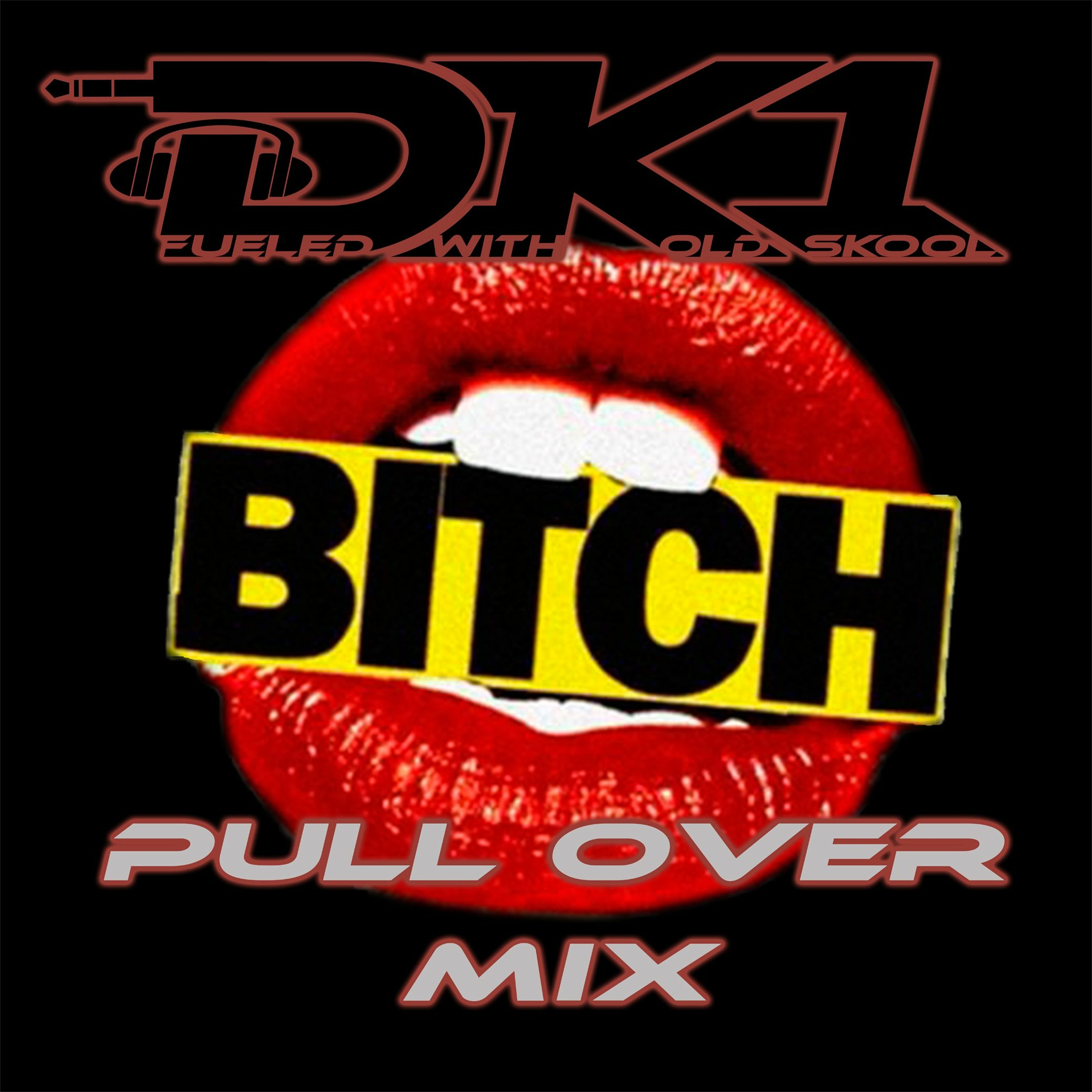 DK1 - Bitch (PullOver Mix)(Xtended) episode artwork