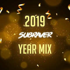Subraver Year Mix 2019 (Free download)