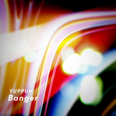 YUPPUN - Banger