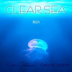 René Goldman aka Ibizasoulon - Clear Sea Ibiza chillout session 2019