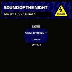 SUR020 Tommy B Sound Of The Night