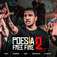 Poesia Free Fire #2 l ATE OS MESTRES VÃO CAIR l  Ft. VMZ, VG BITS, YURI, TAUZ (COM GRAVE)
