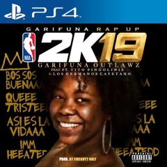 Garifuna Outlawz "Gari Rap Up 2K19" Ft Tito Pingolinis & Los Hermanos Cayetano